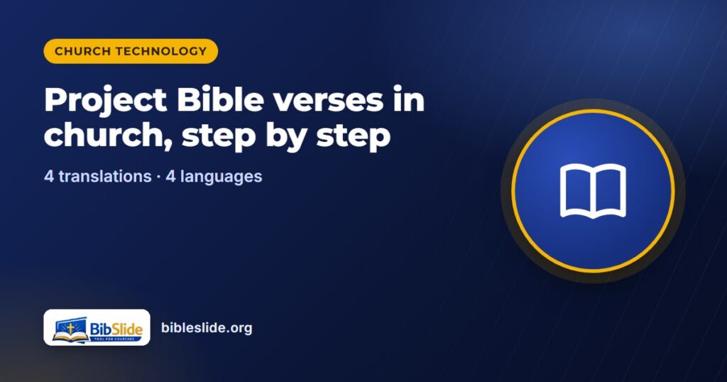 Project Bible verses in church, step by step — BibleSlide