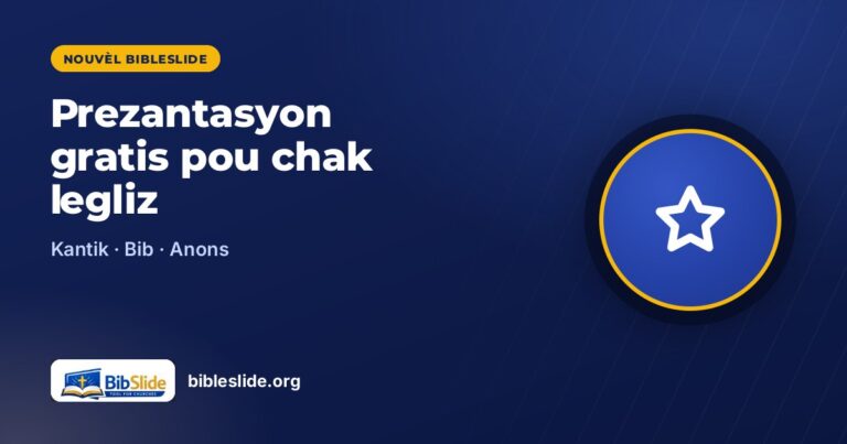 BibleSlide: yon lojisyèl prezantasyon gratis pou chak legliz