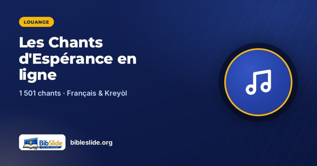 Les Chants d'Espérance en ligne — BibleSlide