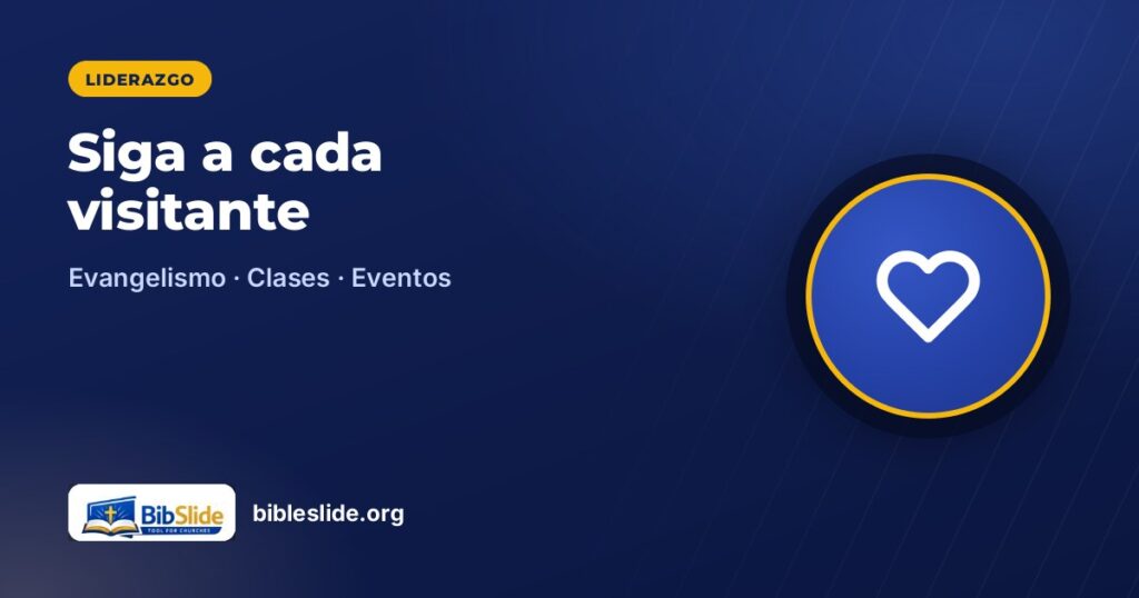 Siga a cada visitante — BibleSlide