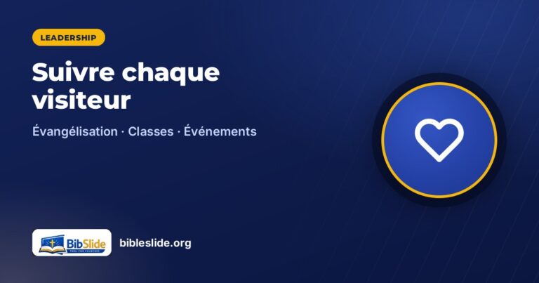 De la première visite au discipulat : suivre chaque personne
