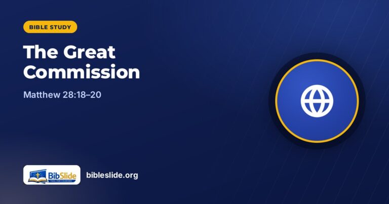 The Great Commission (Matthew 28:18–20): A Bible Study on Mission