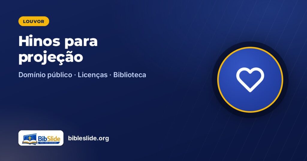 Hinos para projeção — BibleSlide
