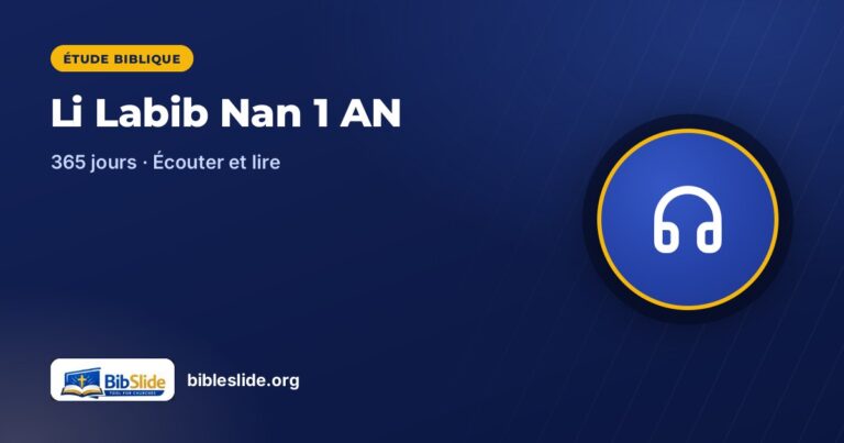 Li Labib Nan 1 AN : lire toute la Bible en un an, en créole