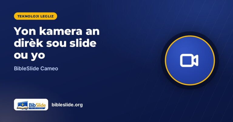 Montre yon kamera an dirèk sou slide adorasyon w yo ak BibleSlide Cameo