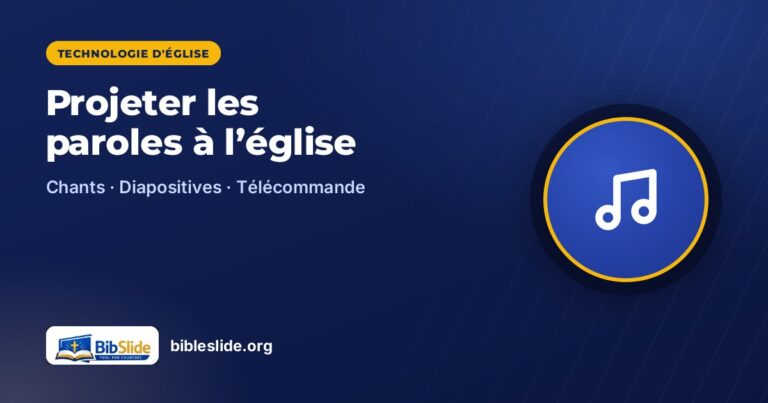 Comment projeter les paroles des chants à l’église (étape par étape)