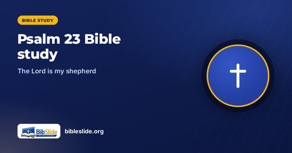 Psalm 23 Bible study — BibleSlide