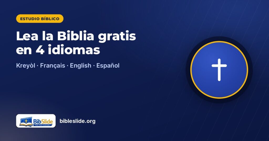 Lea la Biblia gratis en 4 idiomas — BibleSlide