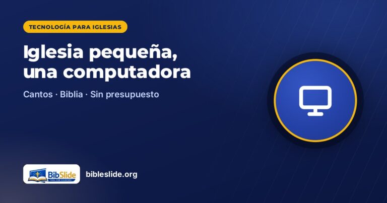Presentación para una iglesia pequeña: basta con una computadora