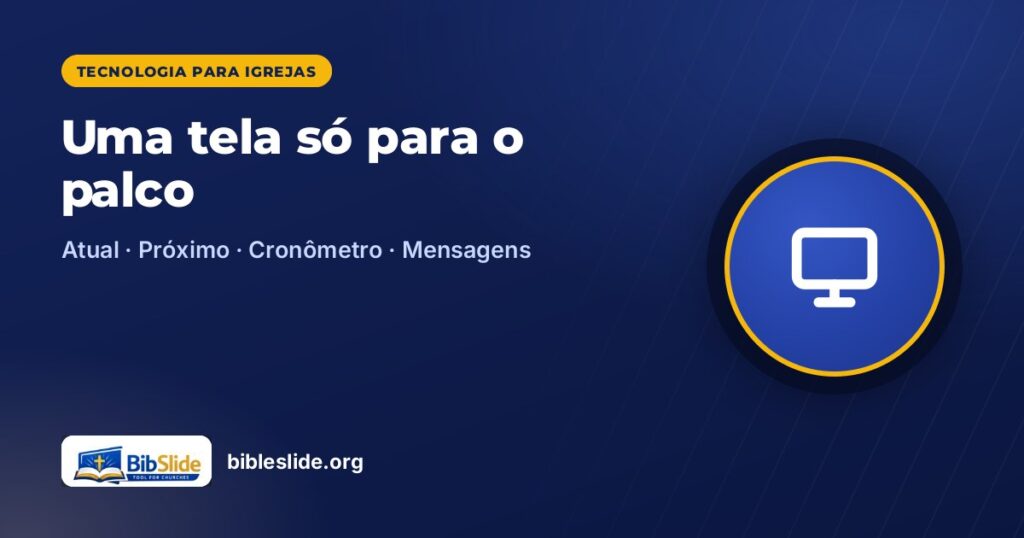 Uma tela só para o palco — BibleSlide