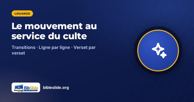 Des transitions et animations au service du culte