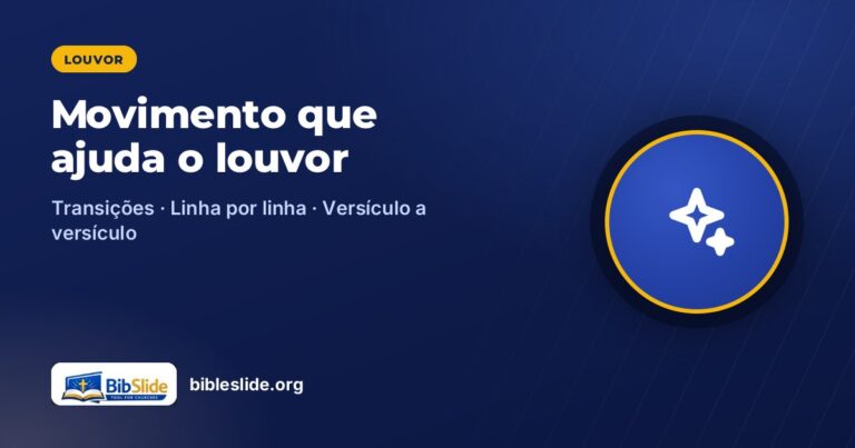 Transições e animações a serviço do louvor