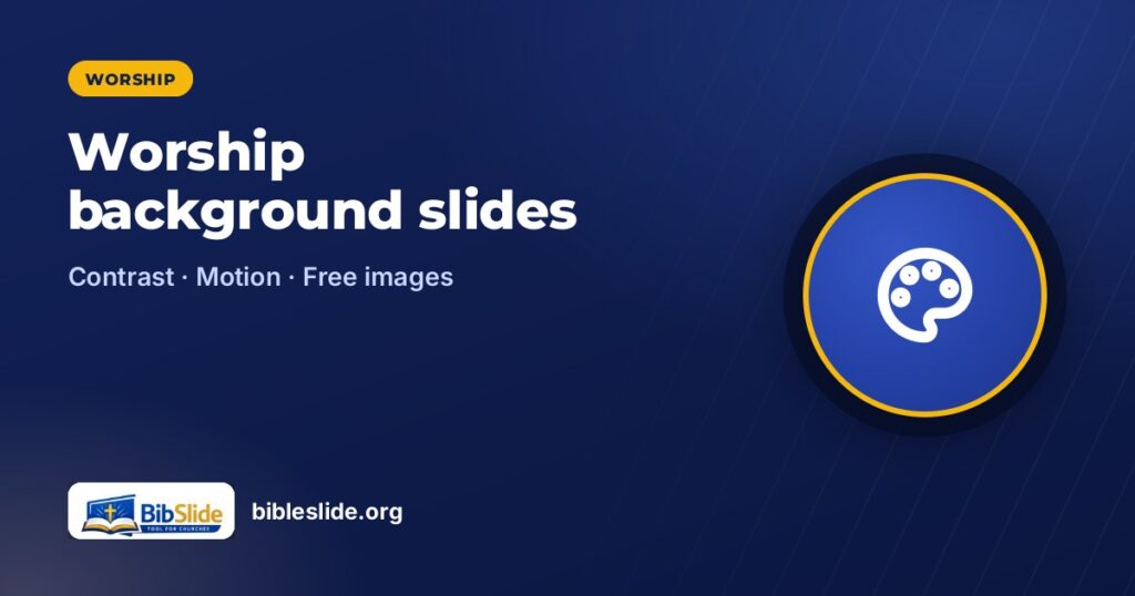 Worship background slides — BibleSlide